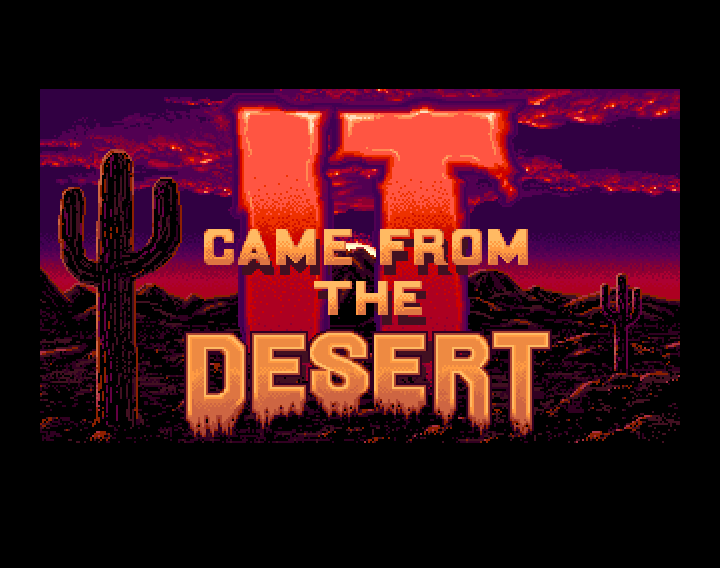 It Came From The Desert/02.png